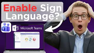 How To Turn On Sign Language Mode On Microsoft Teams (Full Guide 2026)