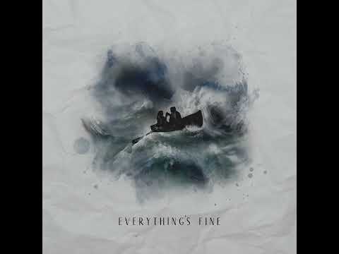 NOEL & Tessa Odden – Everything's Fine (Official Audio)