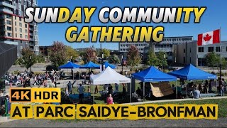SUNDAY COMMUNITY GATHERING AT PARC SAIDYE-BRONFMAN 🇨🇦