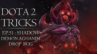 Dota 2 Tricks - Shadow Demon Aghanim Drop
