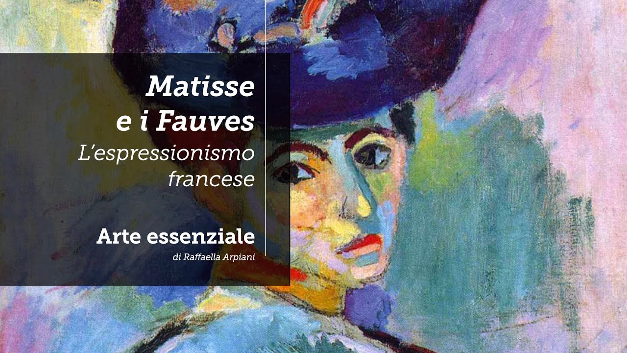 L'Espressionismo francese: Matisse e la nascita dei Fauves