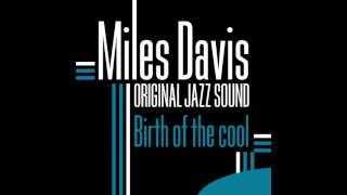 Miles Davis, Kai Winding, Junior Collins, Lee Konitz, Gerry Mulligan, Al Haig, Joe Shulman, Max Roac