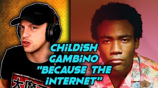 Childish Gambino - Because The Internet ALBUM REACTION (first time hearing)