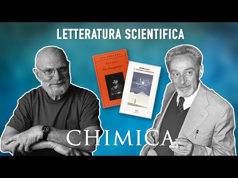 LETTERATURA SCIENTIFICA - Chimica - Oliver Sacks e Primo Levi (sub ita)