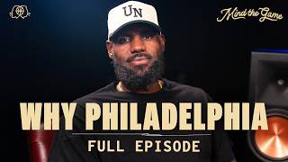 LeBron James on Leaving LA and Choosing Philly