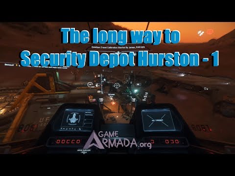 The long way to Security Depot Hurston - 1 | Star Citizen 3.6 (SPEED: 10X)
