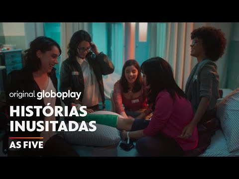 Histórias de Inusitadas | As Five | Original Globoplay