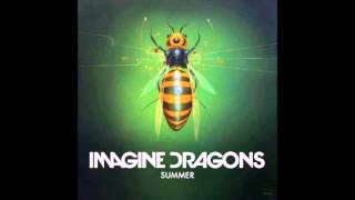 Imagine Dragons - Summer [ With lyrics ]