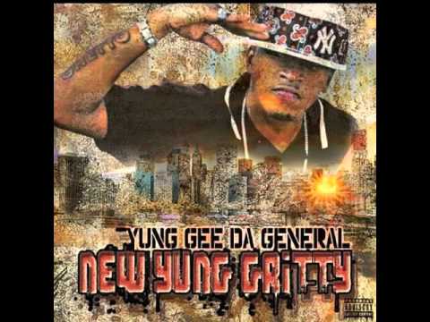 YUNG GEE DA GENERAL ~ NEW YUNG GRITTY INTRO