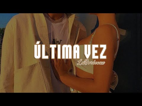 Última vez - Lu Bordeaux (Prod. @olknaibaf)