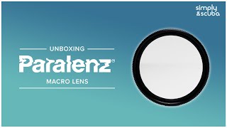 Paralenz Macro Lens | Unboxing | @simplyscuba