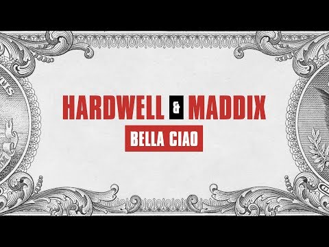 Hardwell & Maddix - Bella Ciao