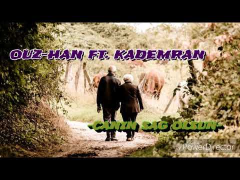 Ouz-Han Ft. Kademran - Canın Sağolsun ( Offical Video )