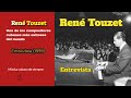 RENÉ TOUZET. ENTREVISTA