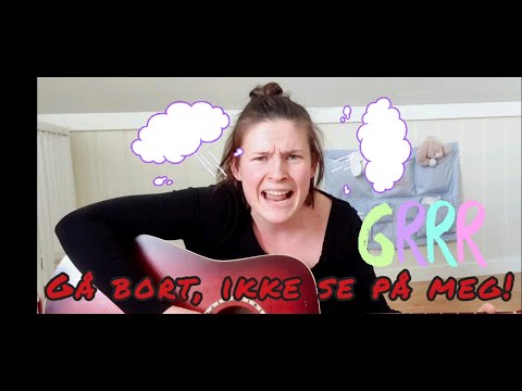 Gå bort, ikke se på meg! - Barnesanger på norsk 