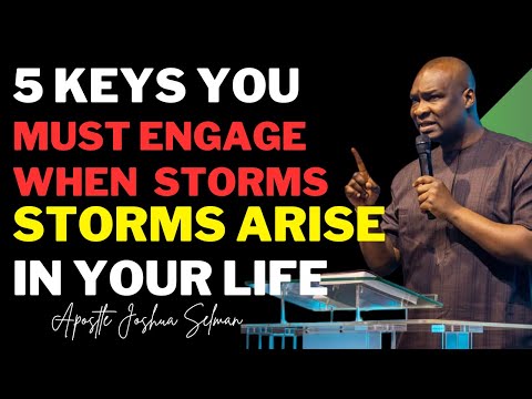 5 KEYS YOU MUST ENGAGE WHEN STORMS ARISE IN YOUR LIFE || Apostle Joshua Selman #koinonia