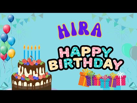 Happy Birthday Hira, Birthday of Hira, Best Birthday Wishes