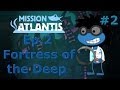 Poptropica: Mission Atlantis Ep.2 Fortress of the ...