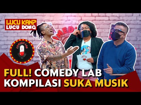 FULL!! Kompilasi Suka Musik - COMEDY LAB