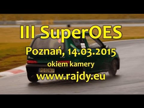 III SuperOES 2015 - Tor Poznań - 14.03.2015