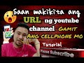 Saan Makikita Ang URL Link Ng Youtube Channel Mo Gamit Ang Iyong Cellphone
