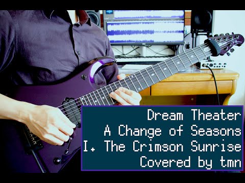 【Dream Theater】A Change of Seasons I. The Crimson Sunrise【Guitar Cover】