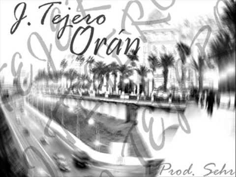 JTEJERO - ORÁN (Prod. SEHR)