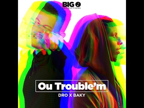 Dro T-Micky feat Baky - Ou Trouble'm [Official Video]