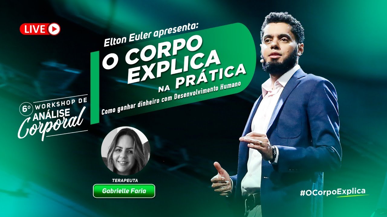 O Corpo Explica na Prática - Como Ganhar Dinheiro no Desenvolvimento Humano