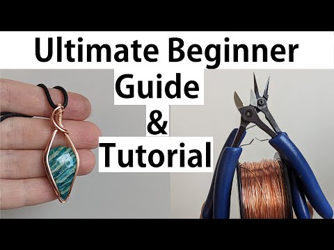 Ultimate Comprehensive Beginner Lesson & Guide Tutorial to Wire Wrapped Framed Cabochon Pendants