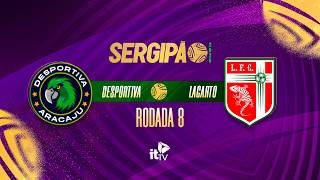 Desportiva Aracaju x Lagarto | AO VIVO | Campeonato Sergipano – 8ª Rodada