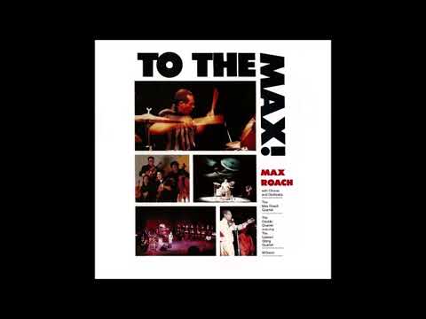 To The Max!-Max Roach (Full Album CD 1)