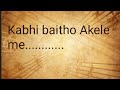Kabhi Baitho Akele Me Hindi Poetry True Lines