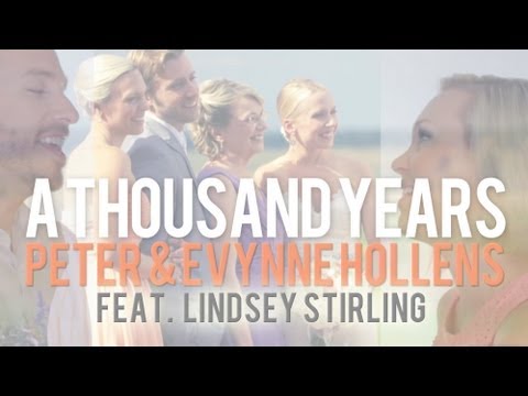 Thousand Years (Christina Perri) - Lindsey Stirling & Peter Hollens & Evynne Hollens