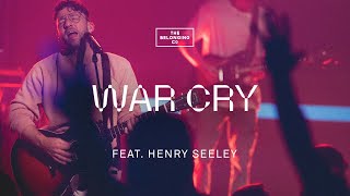 War Cry (feat. Henry Seeley) // The Belonging Co