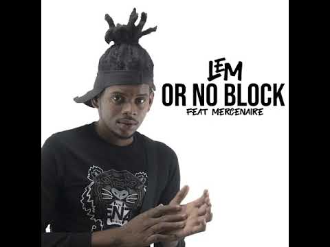 1. Le M - Or No Block feat Mercenaire (Sale Vie Mixtape)