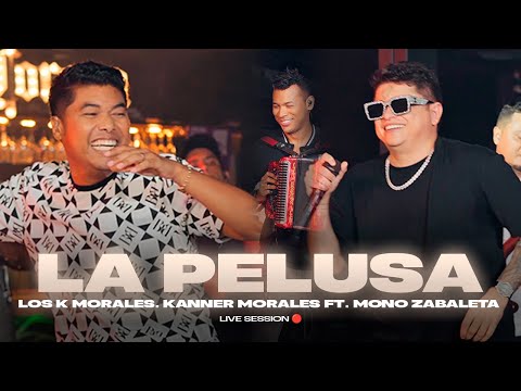 La Pelusa - Los K Morales. Kanner Morales ft  Mono Zabaleta, Daniel Maestre (Live Session 2K05)