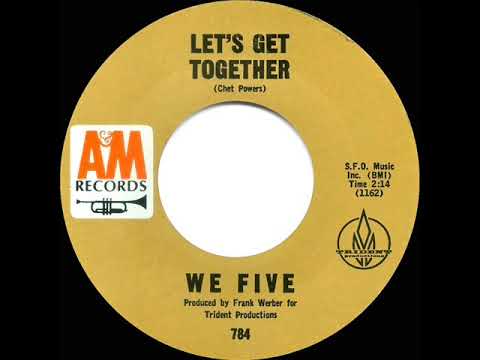 1965 HITS ARCHIVE: Let’s Get Together (aka “Get Together”) - We Five (mono 45)