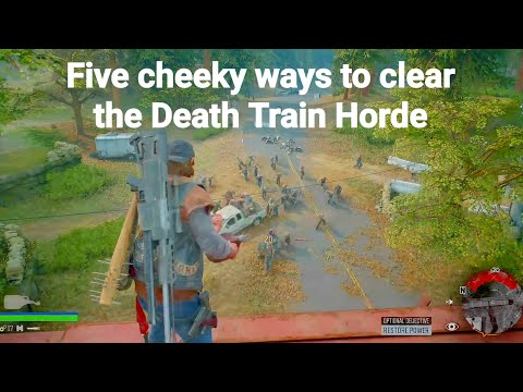 Days gone - Five cheeky ways to clear the death train horde