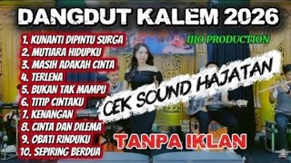 Download lagu PALING DICARI !!DANGDUT KALEM 2026 | COCOK UNTUK CEK SOUND HAJATAN. mp3