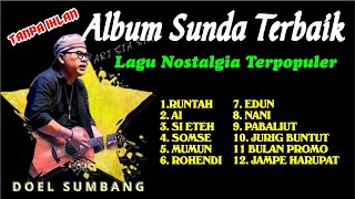 Download lagu Doel Sumbang - Album Kenangan Terbaik Sepanjang Masa | Lagu Sunda Lawas Terpopuler Tanpa Iklan mp3