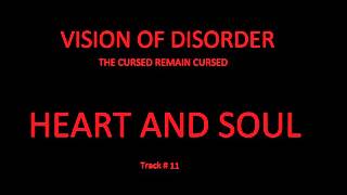 Vision Of Disorder - 11 - Heart And Soul - The Cursed Remain Cursed