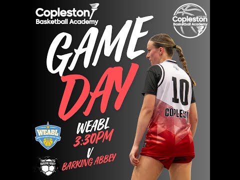 WEABL: Copleston High School vs Barking Abbey