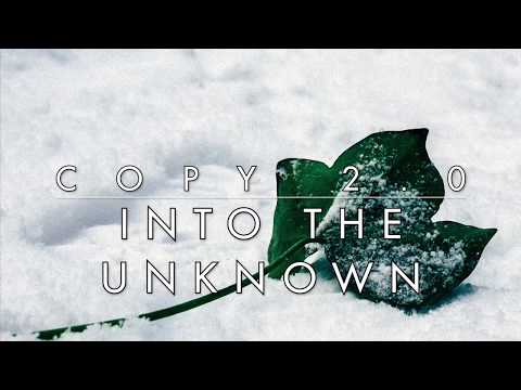 COPY 2.0 - Into The Unknown - 20/12/19