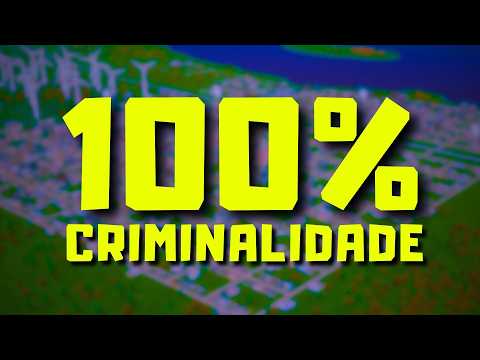 I made the MOST CRIMINAL CITY in the WORLD! (It turned into a Wild West!)