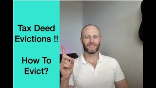 Tax Deed Evictions! How To Evict?