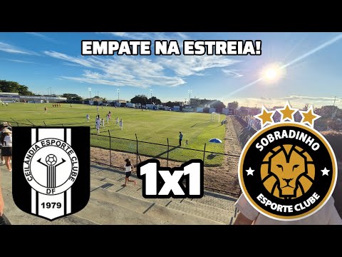 EM ESTREIA, CEILÂNDIA EMPATA EM 1 A 1 COM O SOBRADINHO PELO CANDANGÃO 2026