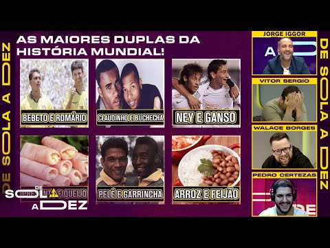 QUAL É A MELHOR E A PIOR DUPLA DA HISTÓRIA? CRAVAMOS! | DE SOLA A DEZ