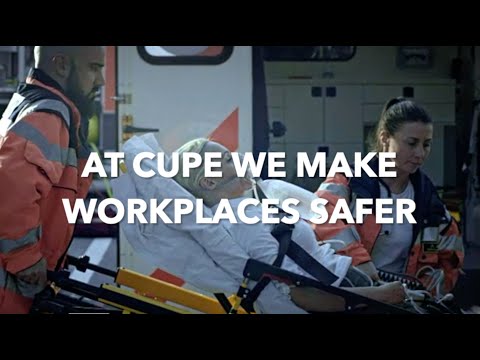 CUPE Makes Workplaces Safer