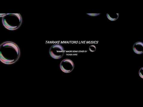 Kamate**** Maori song Cover by Taoaba Anre